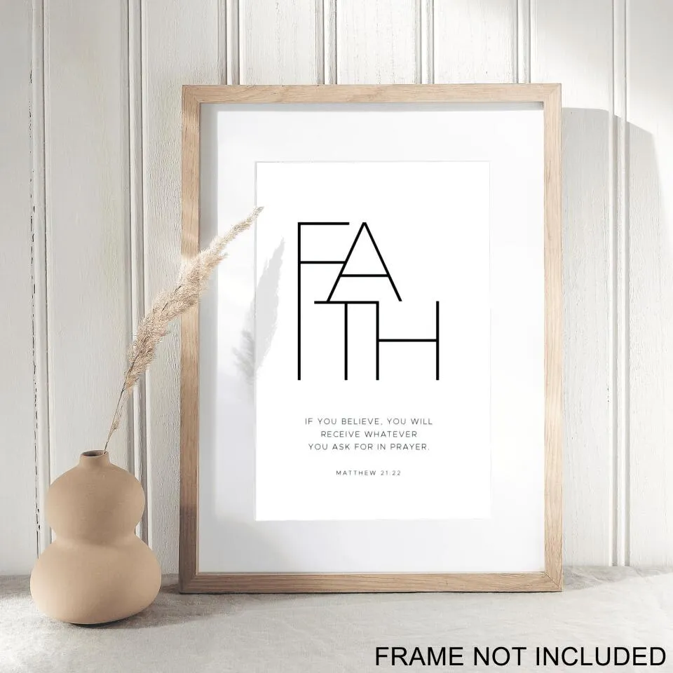 Fath If You Believe - Matthew 21:22- Christian Wall Art Prints - Bible Verse Wall Art - Best Prints For Home - Ciaocustom